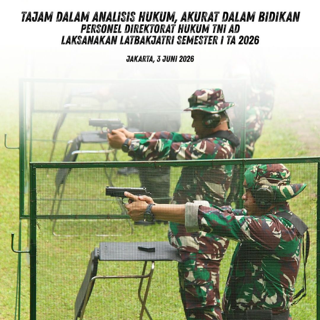 Tajam dalam Analisis Hukum, Akurat dalam Bidikan: Personel Direktorat Hukum TNI AD Laksanakan Latbakjatri Semester I TA 2026