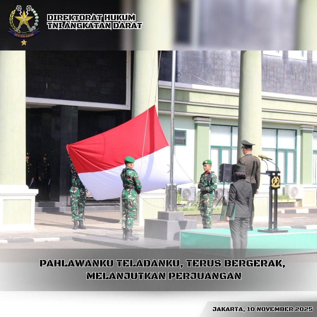 PAHLAWANKU TELADANKU, TERUS BERGERAK, MELANJUTKAN PERJUANGAN