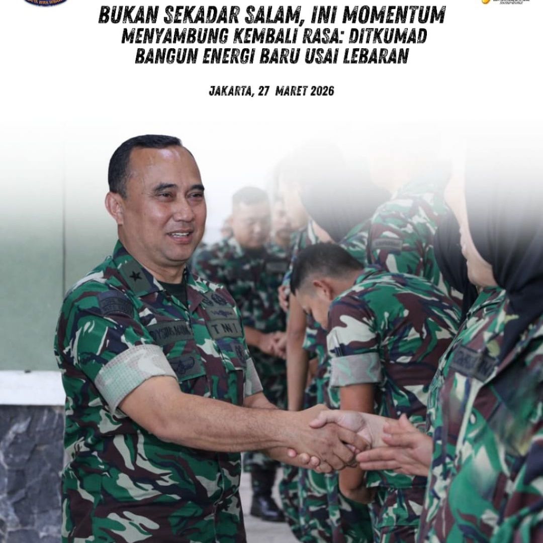 Bukan Sekadar Salam, Ini Momentum Menyambung Kembali Rasa: Ditkumad Bangun Energi Baru Usai Lebaran